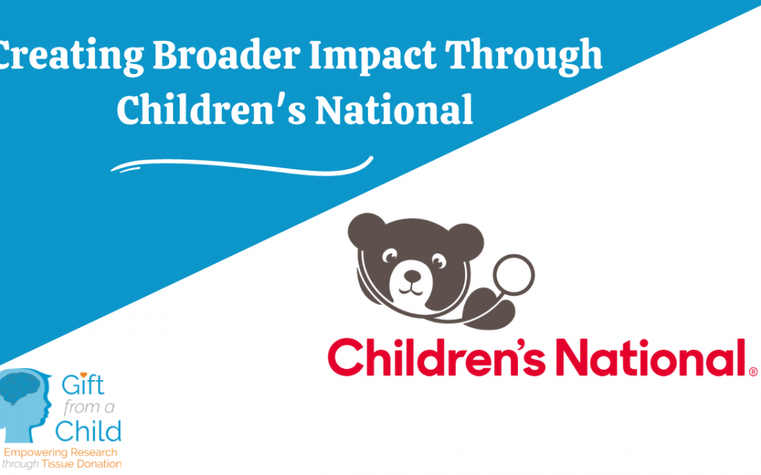 The Impact of Gift From a Child through Children’s National Hospital